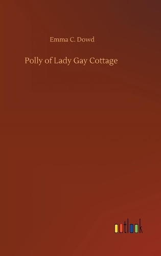 Polly of Lady Gay Cottage
