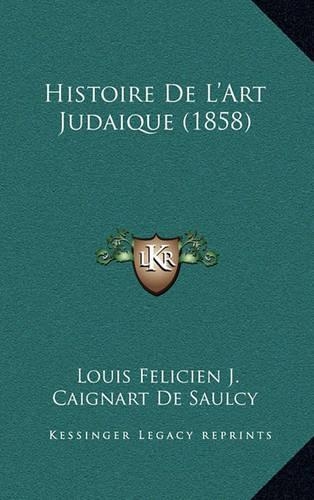 Histoire de L'Art Judaique (1858)