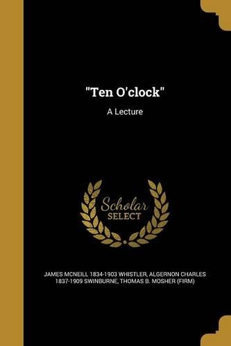 "Ten O'clock": A Lecture