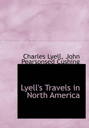 Lyell's Travels in North America