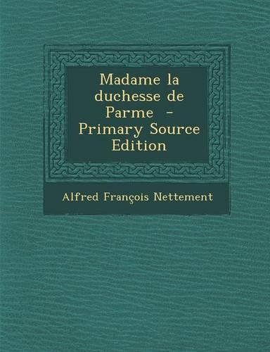 Madame La Duchesse de Parme