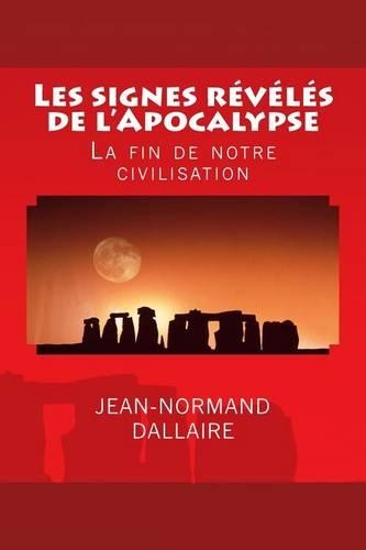 Les Signes Reveles de L'Apocalypse