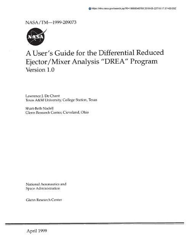 A User's Guide for the Differential Reduced Ejector/Mixer Analysis "drea" Program. 1.0