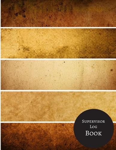 Supervisor Log Book: Manager Communication Log Paperback - February 25, 2018