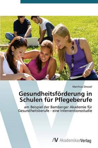 Gesundheitsförderung in Schulen für Pflegeberufe