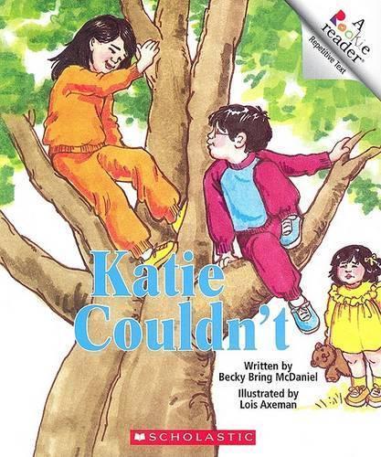 Katie Couldn't (a Rookie Reader): (Rookie Reader)
