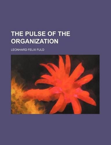 The Pulse of the Organization