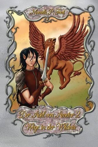 Der Adel Von Ametar 2 - Wege in Der Wildnis