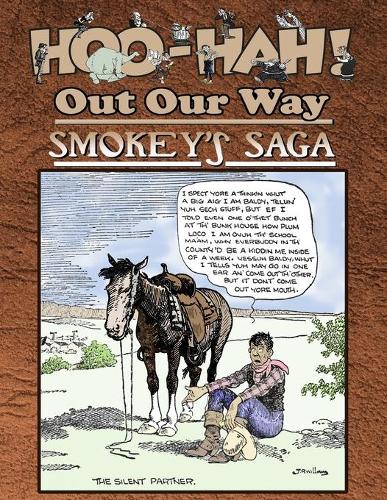Hoo-Hah! Out Our Way - Smokey's Saga: (3 Hoo-Hah!)