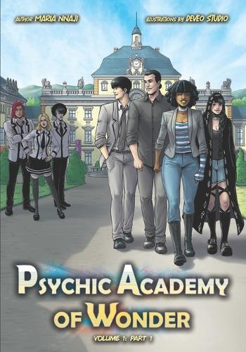 Psychic Academy of Wonder: Volume 1: Part 1(1 Psychic Academy of Wonder (Volume 1: Parts 1-4))