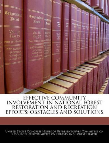 Effective Community Involvement in National Forest Restoration and Recreation Efforts: Obstacles and Solutions