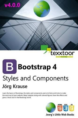 Bootstrap 4: Styles and Components (Full Color Edition)