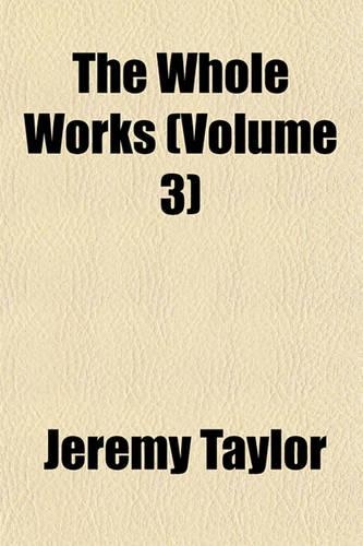 The Whole Works (Volume 3)
