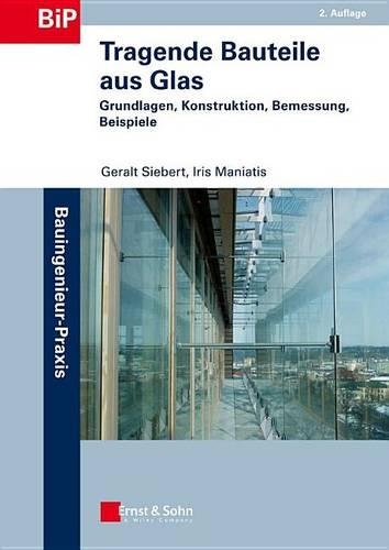 Tragende Bauteile Aus Glas 2e - Grundlagen, Konstruktion, Bemessung, Beispiele