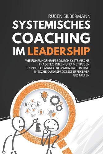 Systemisches Coaching im Leadership