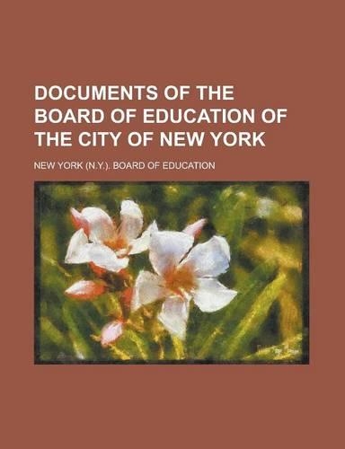 Documents of the Board of Education of the City of New York