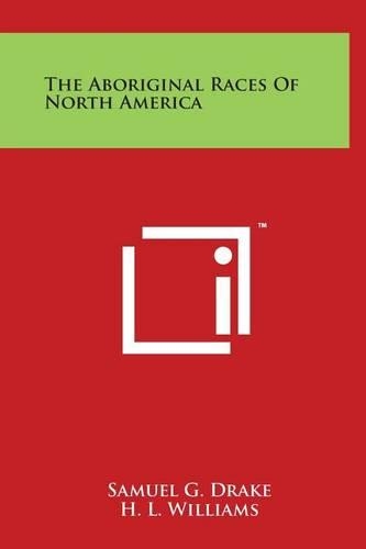 The Aboriginal Races of North America
