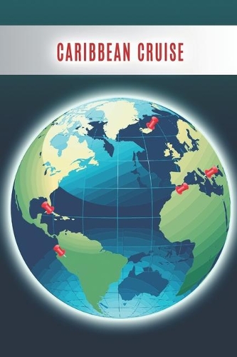 Caribbean Cruise: Notebook and Travel - Diary for Men, Women, Girls and Boys - Individual Gift - Journal and Notebook 6x9 with 110 Lined Pages