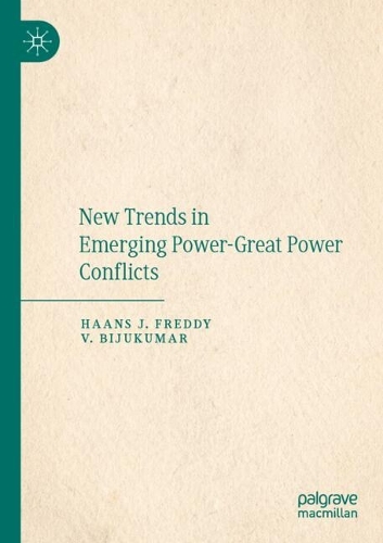 New Trends in Emerging Power-Great Power Conflicts