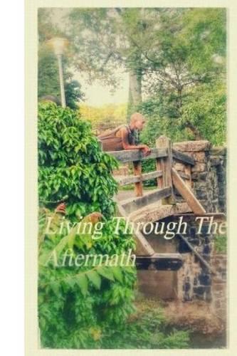 Living Through The Aftermath