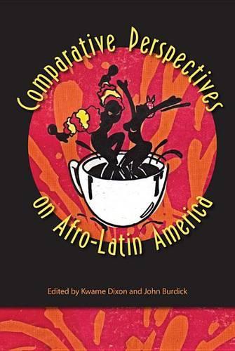 Comparative Perspectives on Afro-Latin America