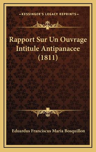 Rapport Sur Un Ouvrage Intitule Antipanacee (1811)