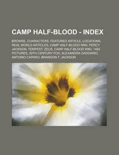 Camp Half-Blood - Index: Browse, Characters, Featured Article, Locations, Real World Articles, Camp Half-Blood Wiki, Percy Jackson, Tempest, Zeus, Camp Half-Blood Wiki, 1492