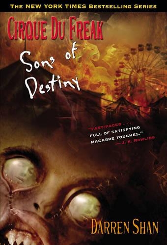 Sons of Destiny: (Cirque Du Freak: Saga of Darren Shan)
