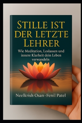 Stille ist der letzte Lehrer