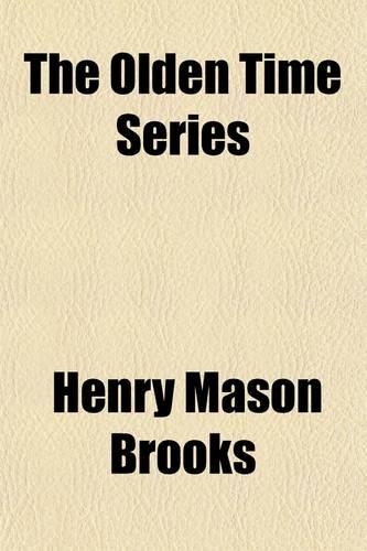 The Olden Time Series; Some Strange and Curious Punishments Volume 5