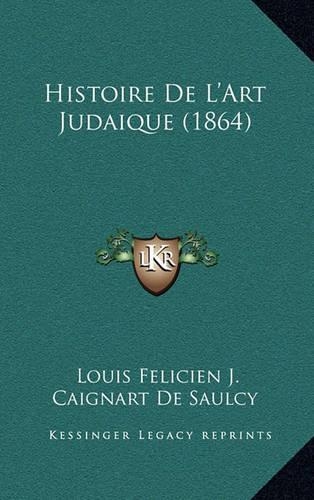 Histoire de L'Art Judaique (1864)