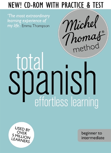 Total Spanish Course: Learn Spanish with the Michel Thomas Method: Beginner Spanish Audio Course
