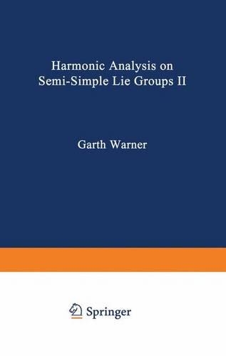 Harmonic Analysis on Semi-Simple Lie Groups