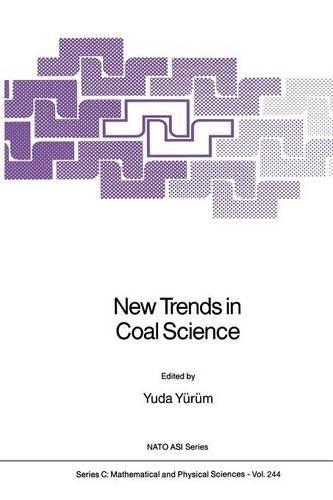 New Trends in Coal Science: (244 Nato Science Series C:)