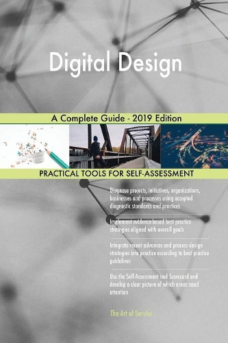 Digital Design A Complete Guide - 2019 Edition