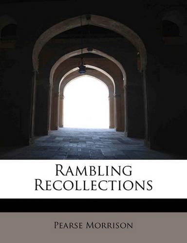 Rambling Recollections