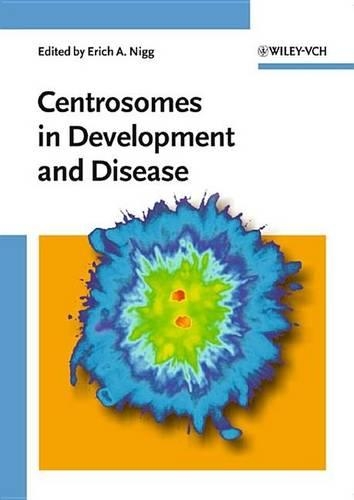 Centrosomes in Development and Disease