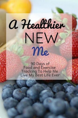A Healthier New Me