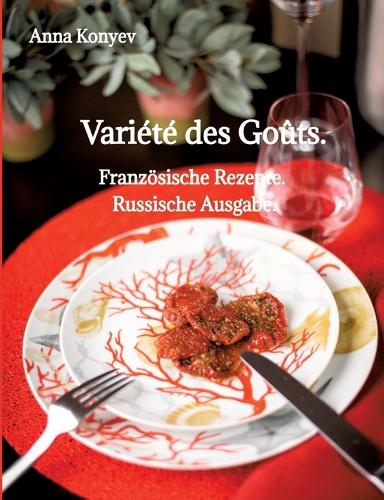 Variété des Goûts.: Französische Rezepte. Russische Ausgabe.