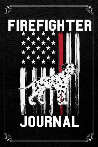 Firefighter Journal: Firefighter Dalmatian Thin Red Line Journal Blank Lined Notebook