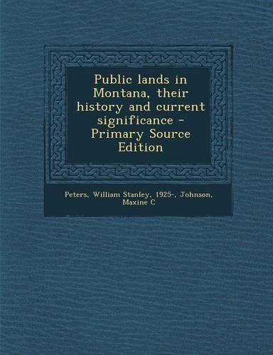 Public Lands in Montana, Their History and Current Significance