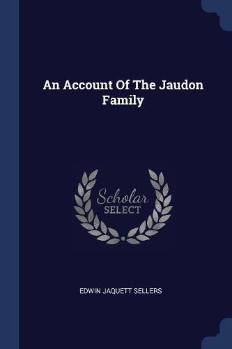 An Account Of The Jaudon Family