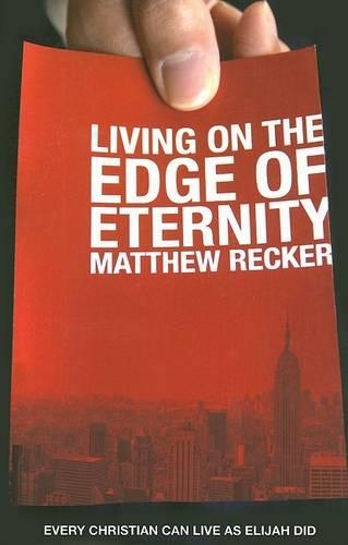 Living on the Edge of Eternity