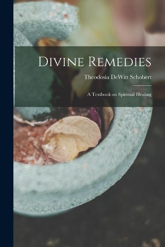 Divine Remedies