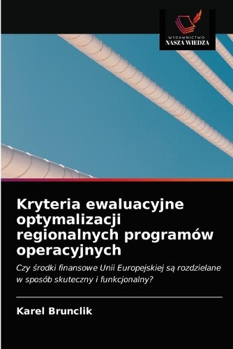Kryteria ewaluacyjne optymalizacji regionalnych programów operacyjnych