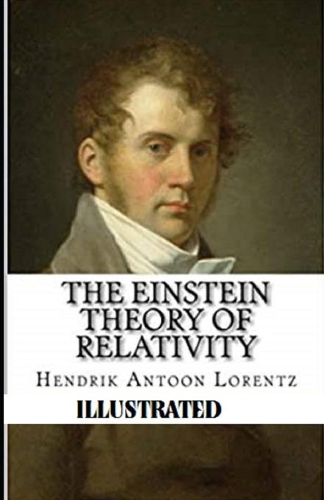 The einstein theory of relativity Illustrated