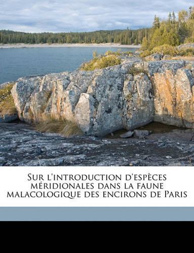 Sur l'introduction d'espèces méridionales dans la faune malacologique des encirons de Paris