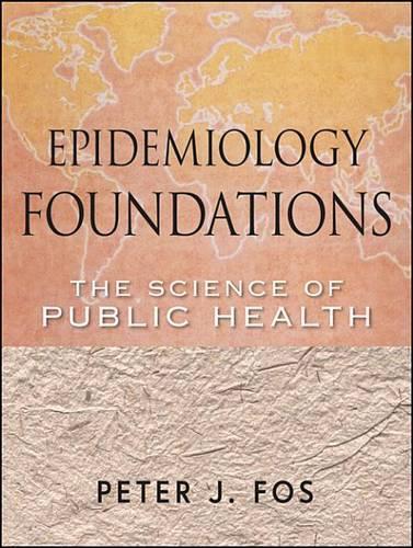 Epidemiology Foundations: The Science of Public Health(11 Public Health/Epidemiology and Biostatistics)