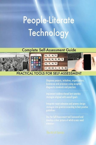 People-Literate Technology Complete Self-Assessment Guide