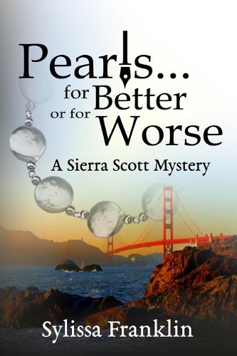 Pearls...for Better or for Worse: A Sierra Scott Mystery(3 A Sierra Scott Mystery)